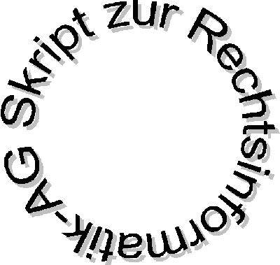 Skript zur Rechtsinformatik-AG